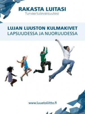 Lujan luuston kulmakivet lapsuudessa ja nuoruudessa