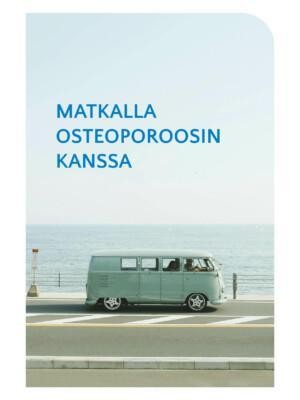 Matkalla osteoporoosin kanssa