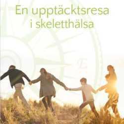 En upptäcktsresa i skeletthälsa